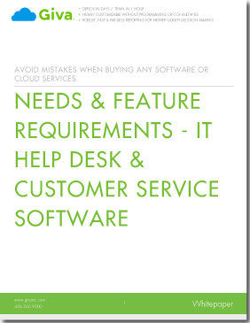 Needs & Feature Requirements - IT Help Desk & Customer Service Software